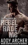 The Prospect (Of Rebel Rage MC #3)