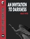 An Invitation To Darkness