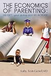 The Economics of Parenting: HIS GIFT, your giving, and HIS INCREASE