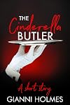 The Cinderella Butler: A Taking Care Spin-off
