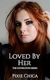 Loved by Her (Tattooed Brides Book 3)