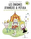 Les énigmes d'Amédée et Pétula, Tome 02: Le mystère des lunettes dans le frigo