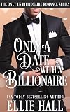 Only a Date with a Billionaire