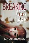 Breaking Ava Lake