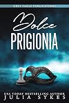 Dolce Prigionia