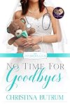No Time for Goodbyes (The No Brides Club Book 7)