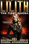 Lilith: The First Omega