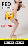 Fed from Behind: Rear Entrance Devoured by Multiple Men