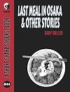 Last Meal In Osaka & Other Stories