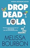 Drop Dead, Lola