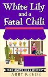 White Lily and a Fatal Chili (Fern Grove #3)