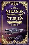 Strange But (Mostly) True, Book 1 (Strange but Mostly True, 1)