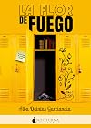 La flor de fuego (Spanish Edition)