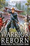 Warrior Reborn (Silver Fox & The Western Hero #1)