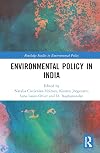 Environmental Policy in India (Routledge Studies in Environmental Policy)
