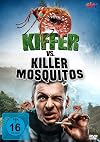 Kiffer vs. Killer Mosquitos