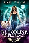 Bloodline Diplomacy (Bloodline Academy, #3)