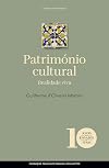 Património Cultural: Realidade viva