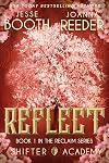 Shifter Academy: Reflect: Reclaim Book 1 (Reclaim (Shifter Academy))