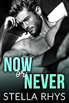 Now Or Never (Irresistible, #5)