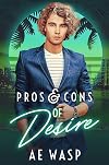 Pros & Cons of Desire (Pros & Cons, #3)