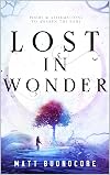 Lost In Wonder: Self Help Poems & Spiritual Affirmations to Awaken the Soul