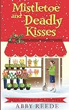 Mistletoe and Deadly Kisses (Fern Grove Cozy Mystery)