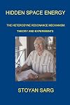 HIDDEN SPACE ENERGY: The Heterodyne Resonance Mechanism: Theory and experiments