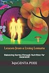 Lessons from a Living Lemuria: Balancing Karma through Nutrition for Ascension