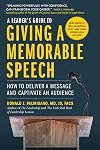 A Leader's Guide to Giving a Memorable Speech: How to Deliver a Message and Captivate an Audience