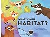 What's Your Habitat?