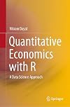 Quantitative Economics with R A Data Science Approach