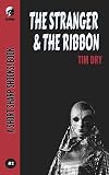 The Stranger & The Ribbon
