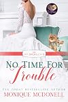 No Time for Trouble (The No Brides Club Book 11)