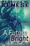 A Future Bright: 5 Science Fiction Stories