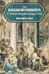 The Balkan Reconquista and Turkey's Forgotten Refugee Crisis
