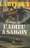 L'adieu à Saigon (French Edition)