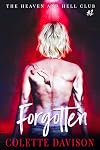 Forgotten (Heaven and Hell Club Book 2)