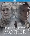 The Road to Mother [Blu-ray]