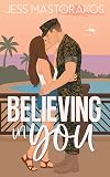 Believing in You: A Sweet, Brother's Best Friend, Military Romance (San Diego Marines Book 4)