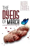 The Dyeds of March