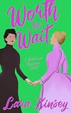Worth the Wait: F/F Historical Romance Short