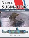Narco Submarines: Covert Shores Recognition Guide
