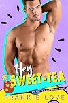 Hey Sweet Tea (The Way To A Man's Heart)