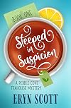 Steeped in Suspicion