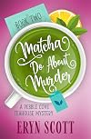 Matcha Do About Murder