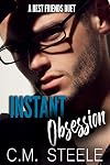 Instant Obsession (A Best Friends Duet Book 2)