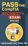 PASS the CompTIA Security Exam SY0-501