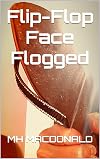 Flip-Flop Face Flogged (Modern Day Cinders Book 12)