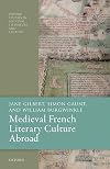 Medieval French Literary Culture Abroad